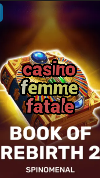casino femme fatale-trdjkmsxjksdss.com